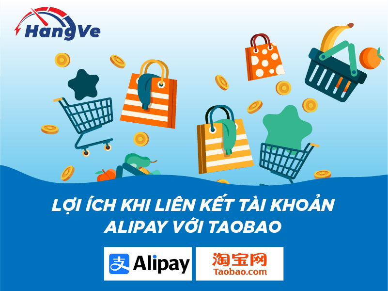Lợi ích khi liên kết tài khoản Alipay với Taobao
