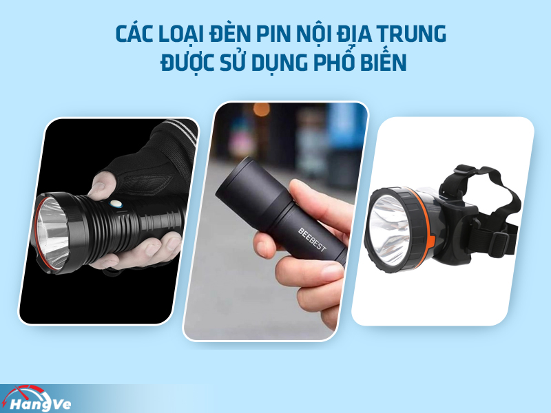 Các loại đèn pin nội địa Trung được sử dụng phổ biến