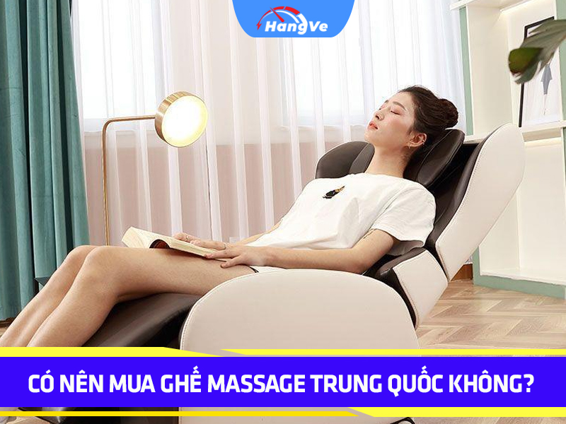 Có nên mua ghế massage Trung Quốc về sử dụng, kinh doanh không?