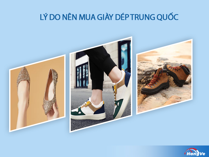 Lý do nên mua giày dép Trung Quốc?