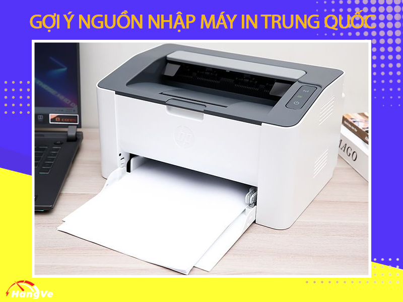 Gợi ý các nguồn nhập máy in nội địa Trung Quốc chất lượng, giá rẻ