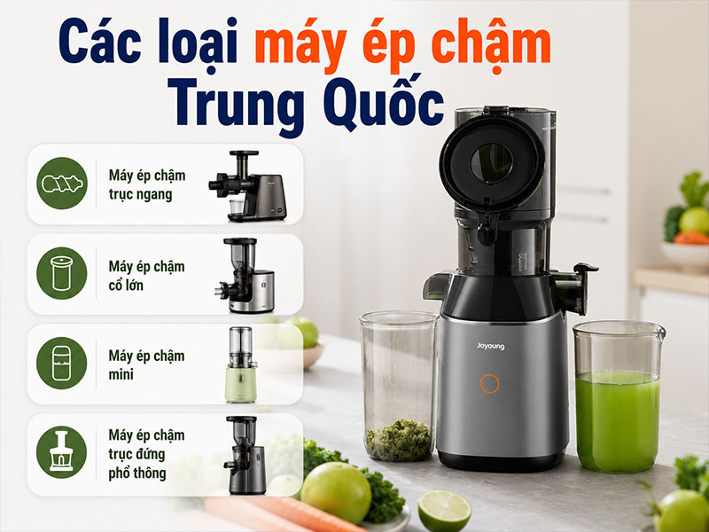 Các loại máy ép chậm Trung Quốc