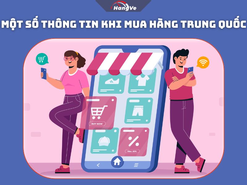 Một số thông tin khi mua hàng Trung Quốc