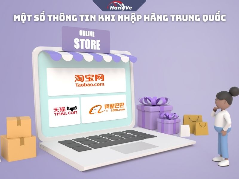 Một số thông tin khi nhập hàng Trung Quốc