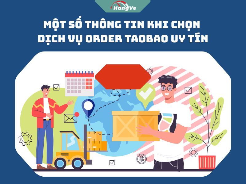 Một số thông tin khi chọn dịch vụ order Taobao uy tín