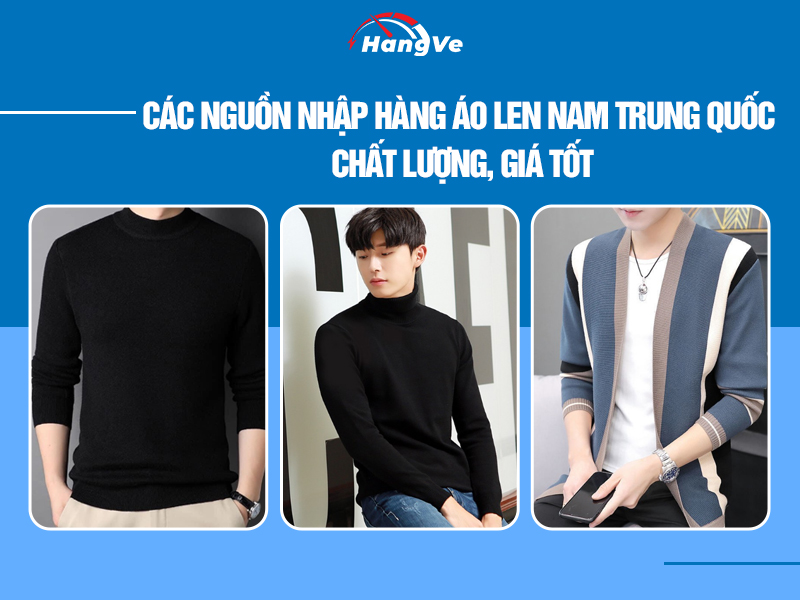 Các nguồn nhập hàng áo len nam Trung Quốc chất lượng, giá tốt