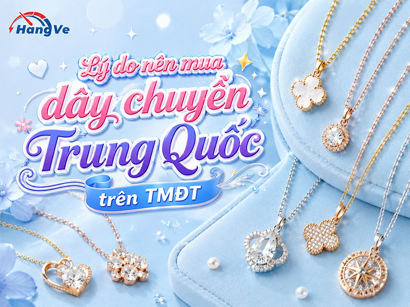 Lý do nên mua dây chuyền Trung Quốc trên TMĐT?