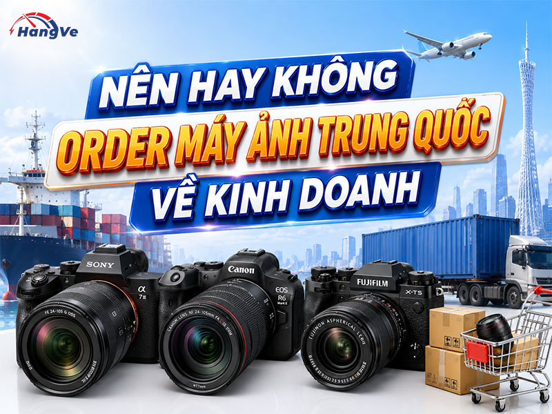 Có nên mua máy ảnh nhập khẩu Trung Quốc không?