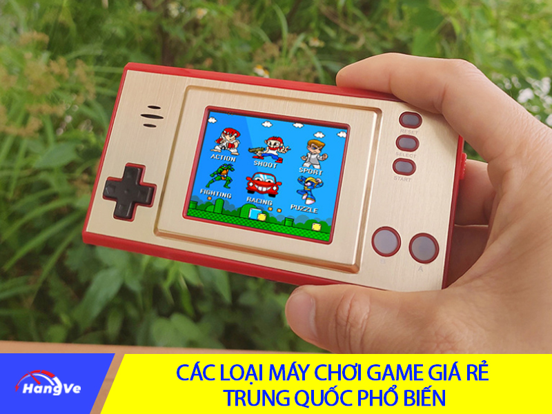 Các loại máy chơi game giá rẻ Trung Quốc phổ biến