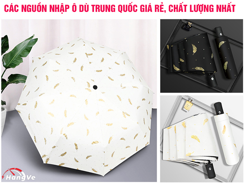 Các nguồn nhập ô dù Trung Quốc giá rẻ, chất lượng nhất