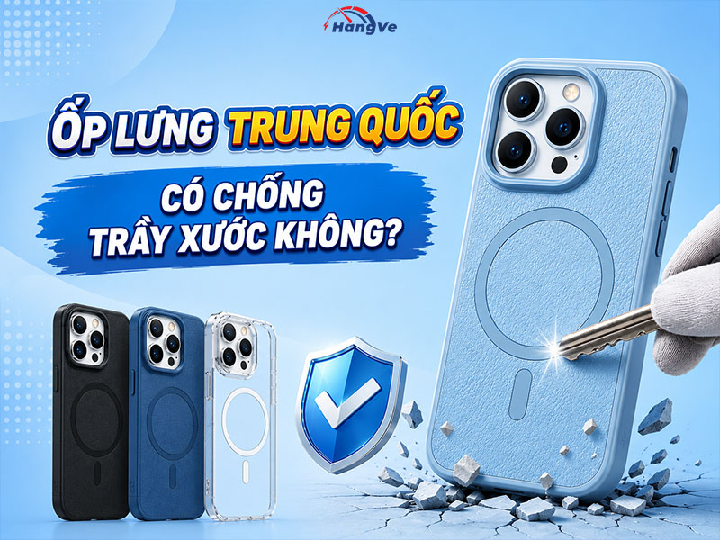 Có chống trầy xước không?