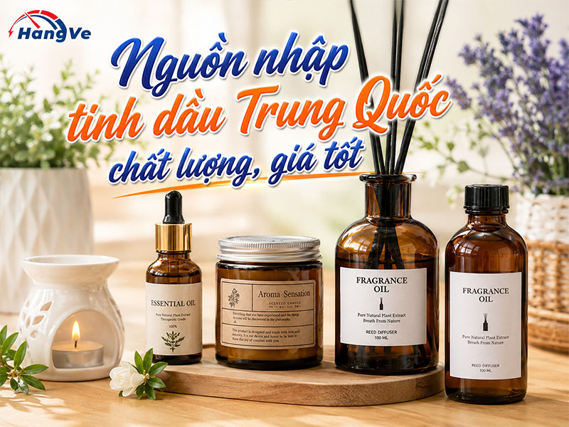 Các nguồn nhập tinh dầu nội địa Trung Quốc chất lượng, giá tốt