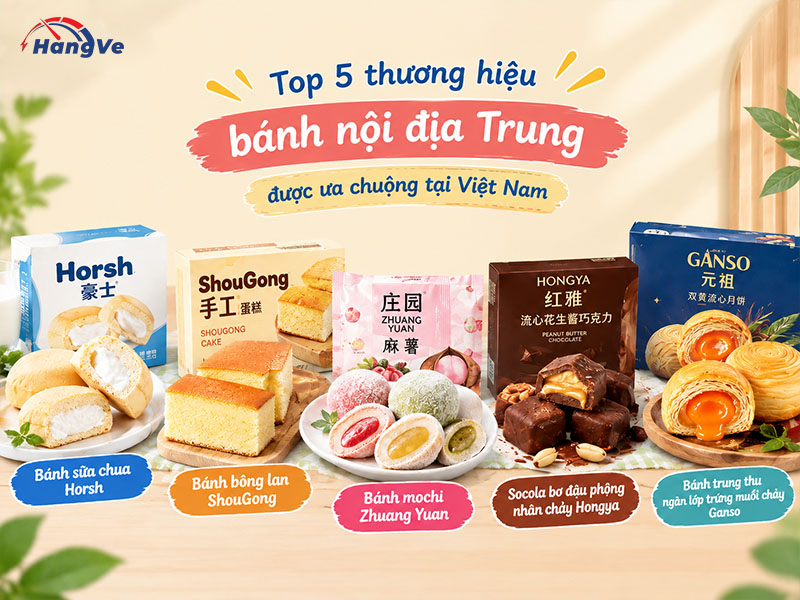 Top 5 thương hiệu bánh nội địa Trung được ưa chuộng