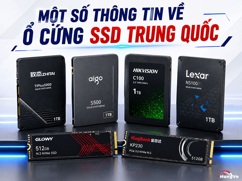 Một số thông tin về ổ cứng SSD Trung Quốc