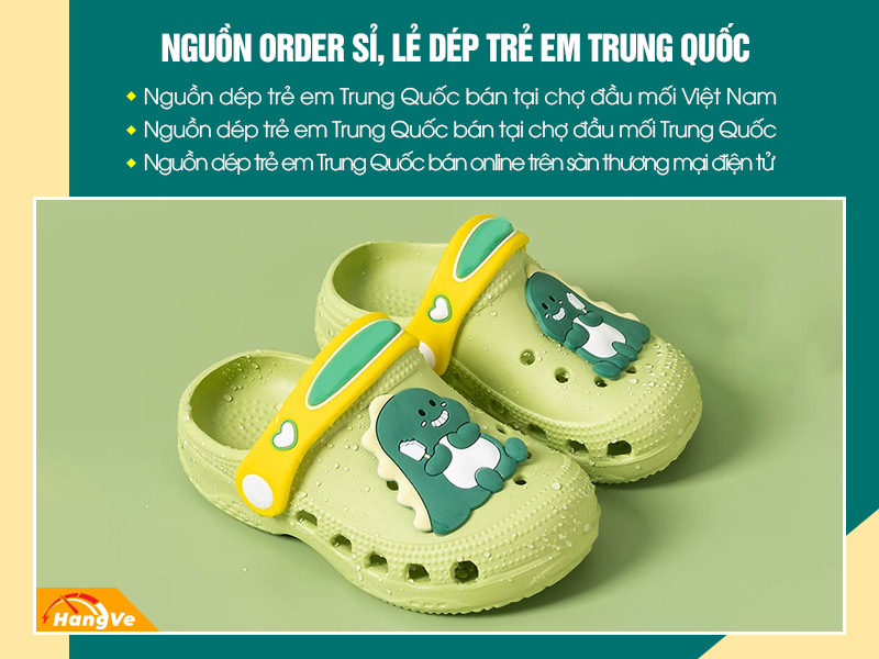 Tổng hợp nguồn order dép cho bé Trung Quốc được 90% chủ thương tin chọn