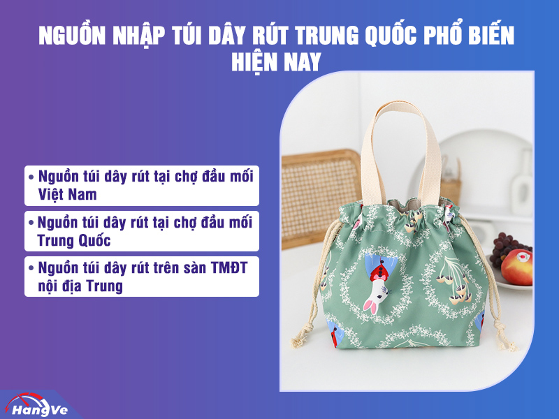 Bật mí nguồn nhập túi dây rút Trung Quốc - 90% cá nhân, chủ shop lựa chọn