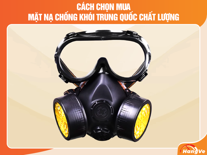 Cách chọn mua mặt nạ chống khói Trung Quốc chất lượng