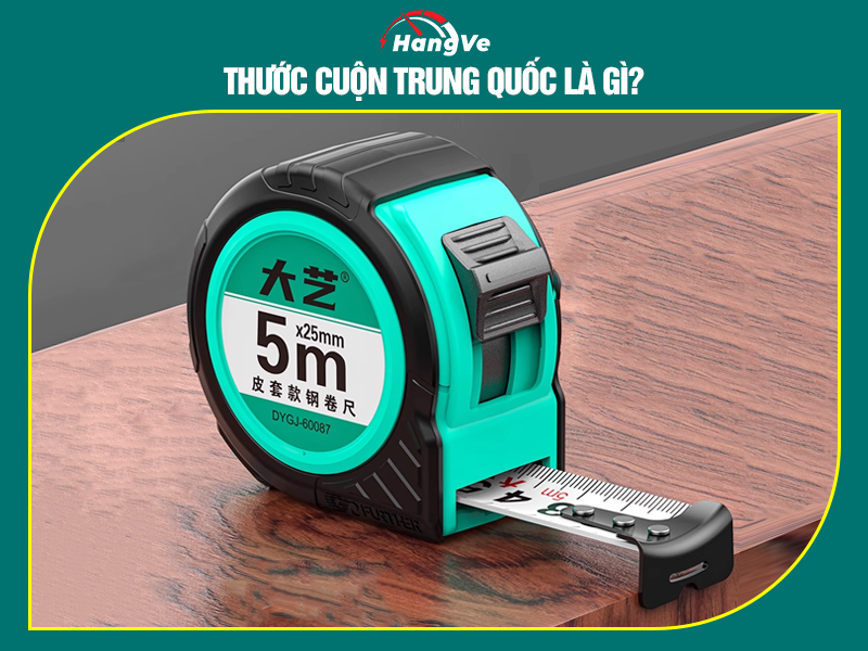Thước cuộn Trung Quốc là gì?