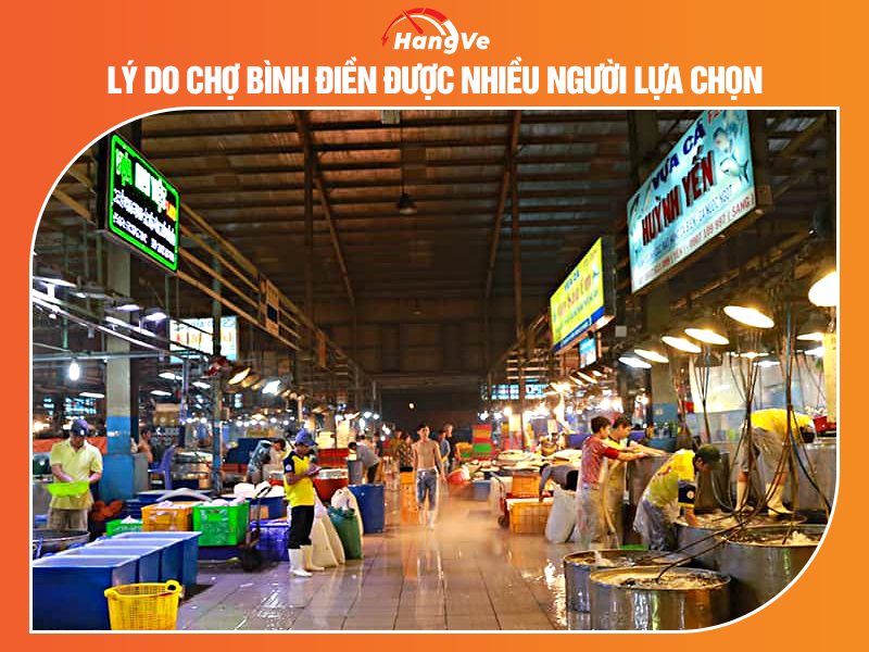 Lý do chợ Bình Điền được nhiều người lựa chọn