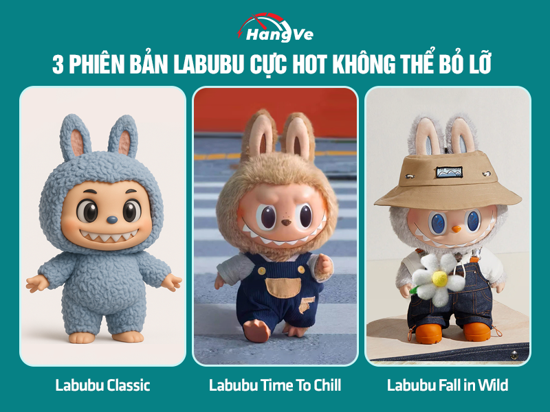 3 phiên bản Labubu cực hot không thể bỏ lỡ