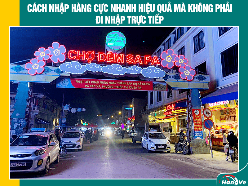 Cách nhập hàng cực nhanh hiệu quả mà không phải đi nhập trực tiếp