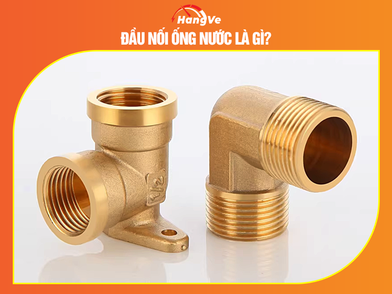 Đầu nối ống nước là gì?