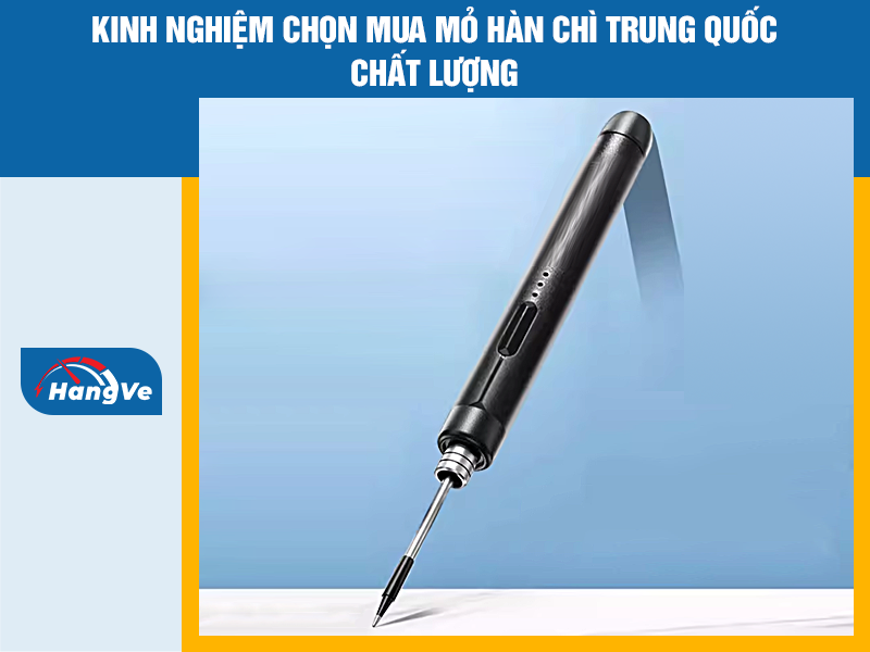 Kinh nghiệm chọn mua mỏ hàn chì Trung Quốc chất lượng