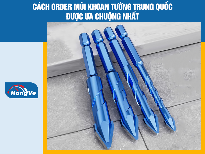 Cách order mũi khoan tường Trung Quốc được ưa chuộng nhất