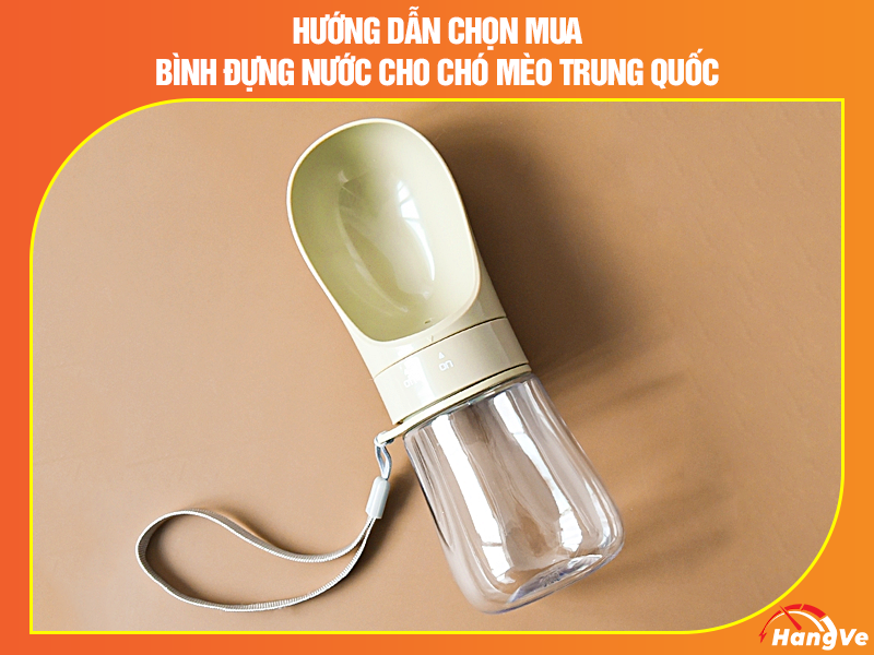 Hướng dẫn chọn mua bình đựng nước cho chó mèo Trung Quốc