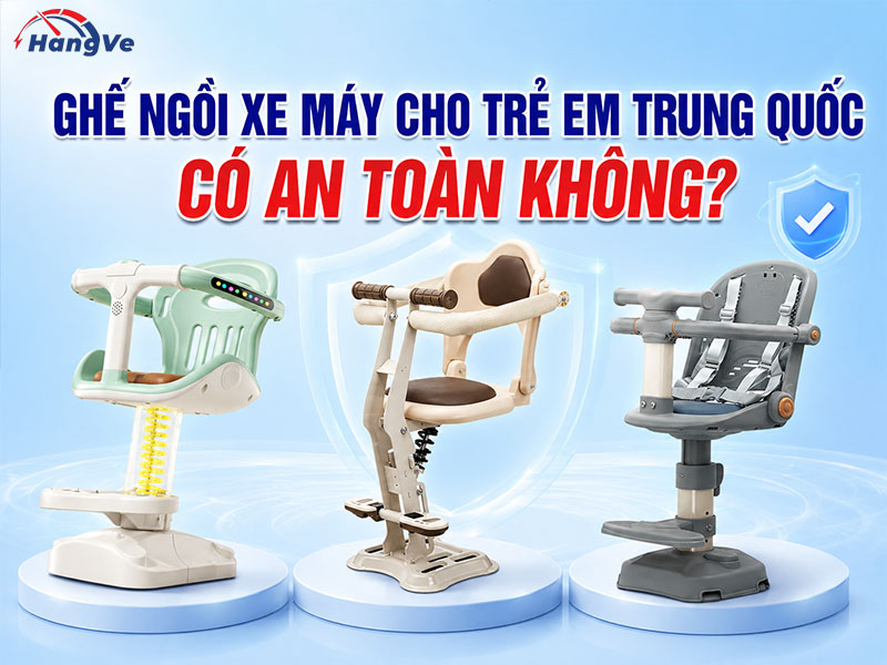 Ghế ngồi xe máy cho trẻ em Trung Quốc có an toàn không?