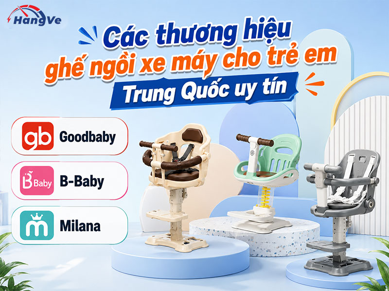 Các thương hiệu ghế ngồi xe máy cho trẻ em Trung Quốc uy tín