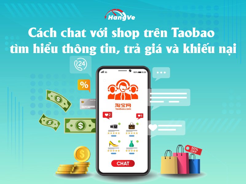 Cách chat với shop trên Taobao tìm hiểu thông tin, trả giá và khiếu nại