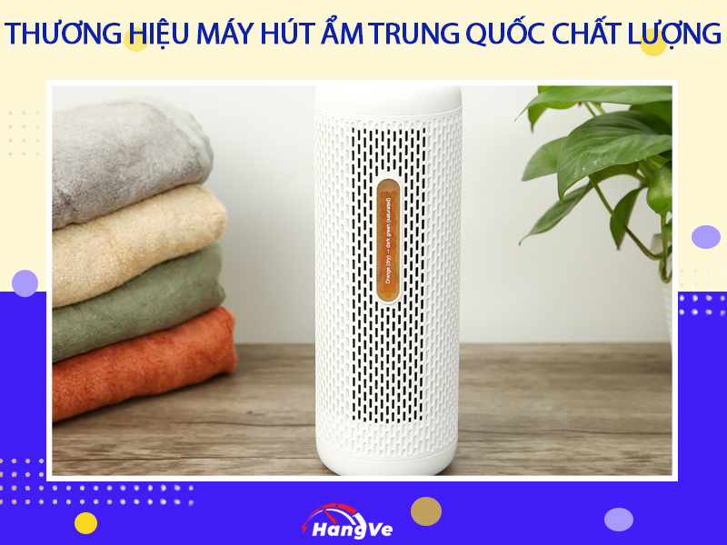 3 thương hiệu máy hút ẩm Trung Quốc chất lượng, giá rẻ đáng mua nhất năm