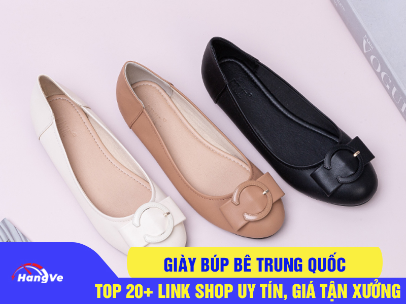 Top 20+ link giày búp bê Trung Quốc uy tín, chất lượng, giá tận xưởng