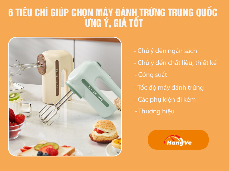 6 tiêu chí chọn mua máy đánh trứng Trung Quốc tốt, giá rẻ