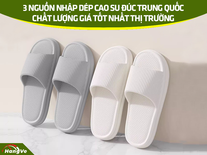 Dép cao su đúc Trung Quốc