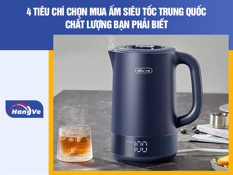 Ấm siêu tốc Trung Quốc