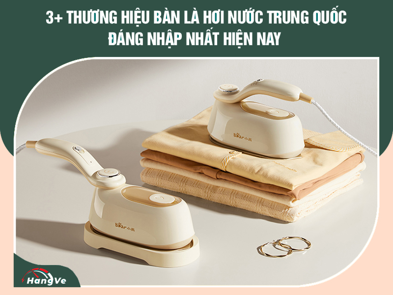 bàn là hơi nước Trung Quốc