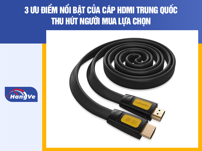 cáp HDMI Trung Quốc