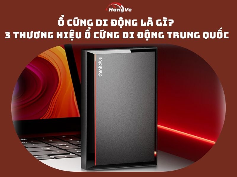 Nhập ổ cứng Trung Quốc tại Hàng Về Logistics