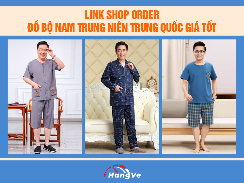 Link shop online bán đồ bộ nam trung niên Trung Quốc giá tốt, chất lượng