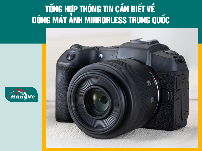 máy ảnh Mirrorless Trung Quốc