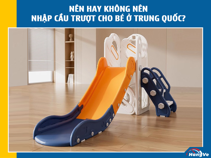 nhập cầu trượt cho bé ở Trung Quốc