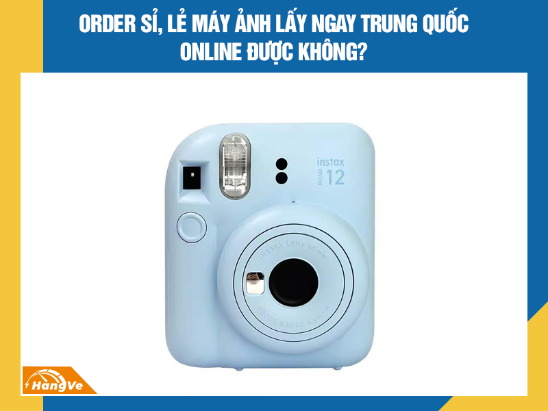 máy ảnh lấy ngay Trung Quốc