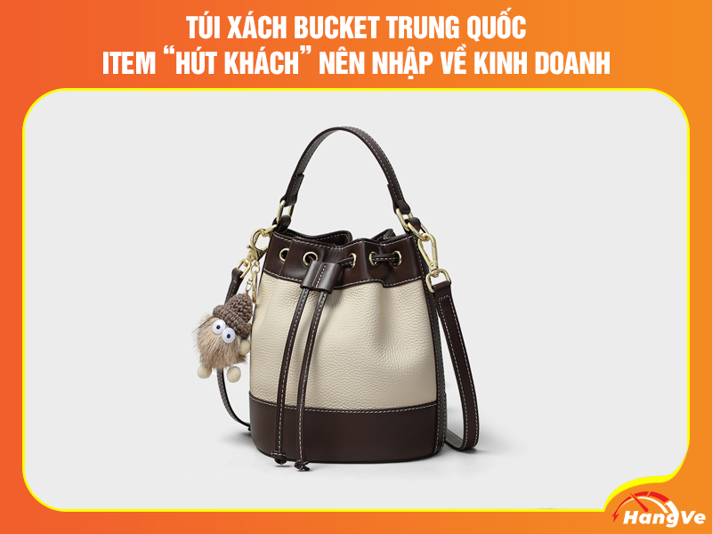 túi xách Bucket Trung Quốc