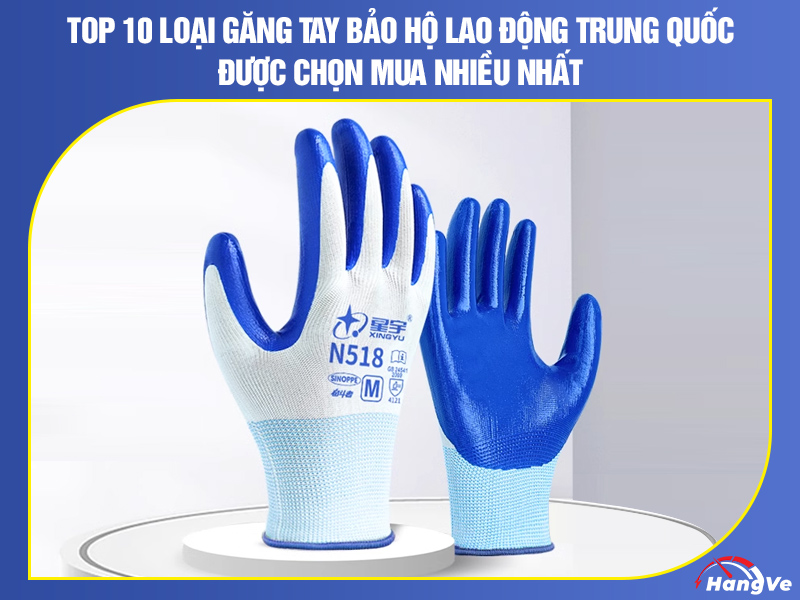 găng tay bảo hộ Trung Quốc