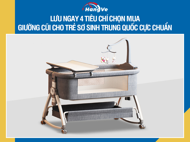 giường cũi cho trẻ sơ sinh Trung Quốc