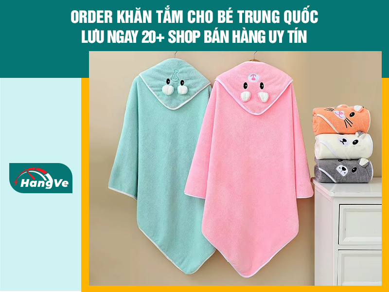 khăn tắm cho bé Trung Quốc