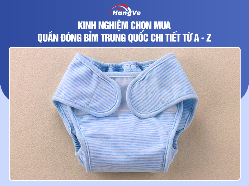 quần đóng bỉm Trung Quốc