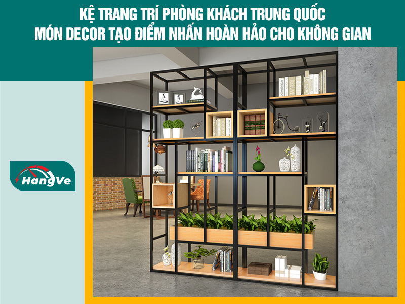 kệ trang trí phòng khách Trung Quốc